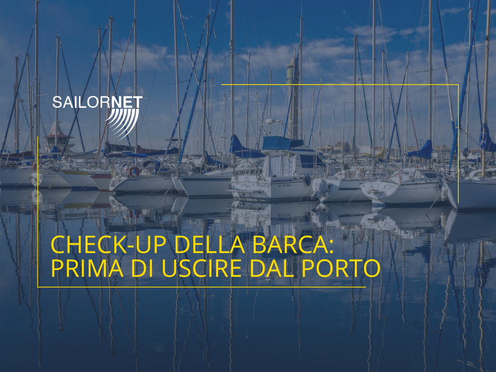 Check-up della barca: prima di uscire dal porto