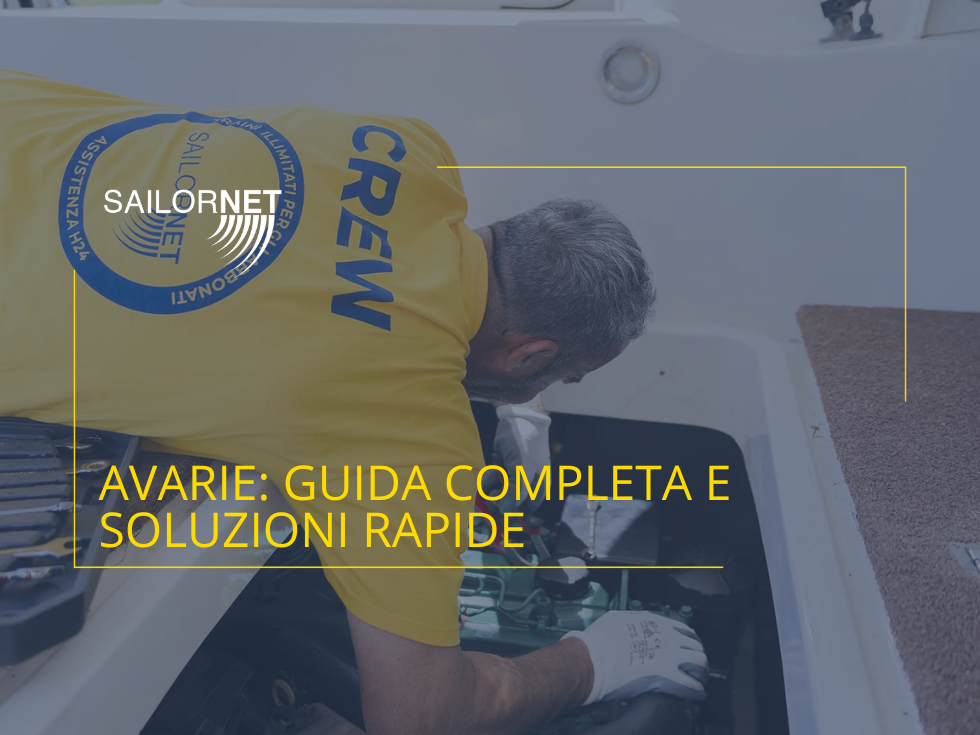 Avarie frequenti in mare: guida completa e soluzioni rapide 