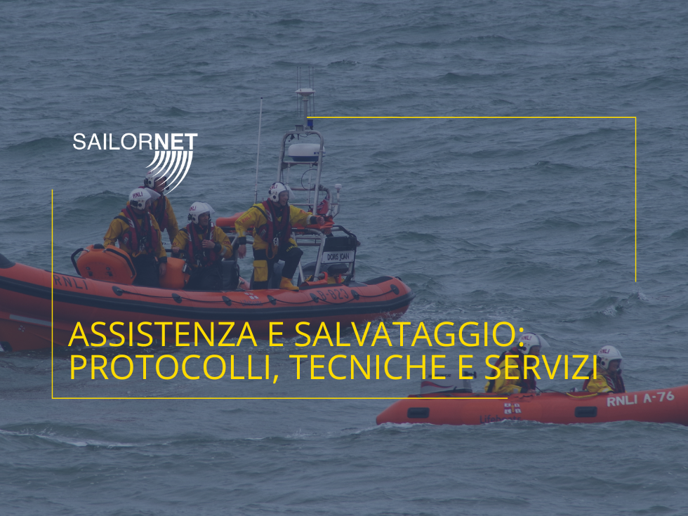 Assistenza e salvataggio in mare: protocolli, tecniche e servizi 
