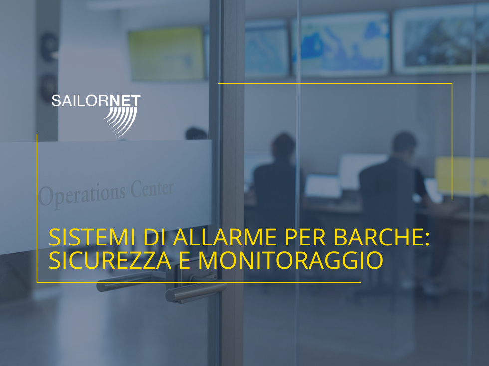 Sistemi di allarme per barche: sicurezza e monitoraggio imbarcazioni