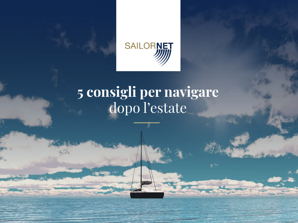 5 Consigli Per Navigare Dopo L’Estate